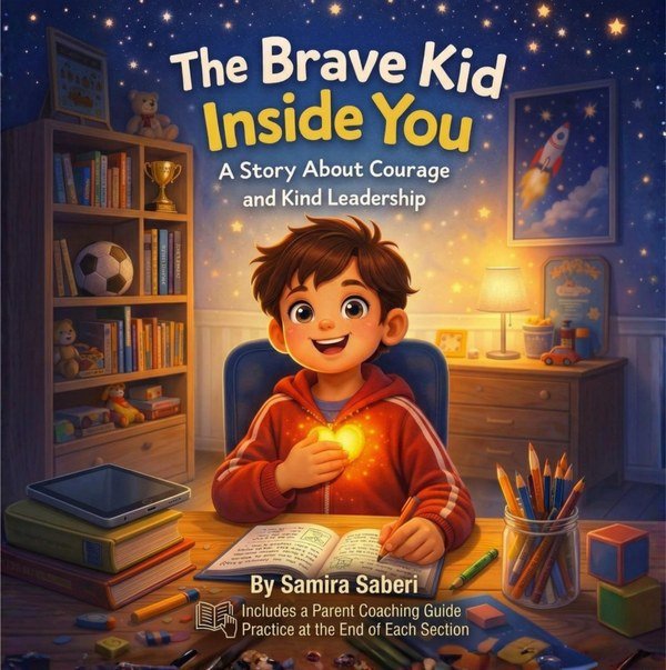 The Brave Kid Inside You — children's leadership book cover by Samira Saberi